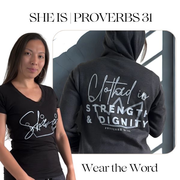 She Is | Proverbs 31 | Faith-inspired apparel and gifts